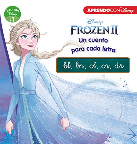 Frozen II. Leo con Disney (Nivel 1). Un cuento para cada grupo consonántico: bl, br, cl, cr, dr (Disney. Lectoescritura) (Aprendo con Disney) von CLIPER PLUS