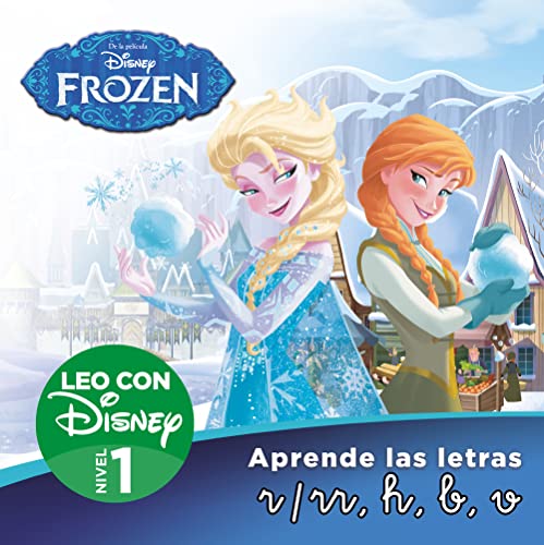 Frozen. Un cuento para cada letra: r/rr, h, b, v (Leo con Disney Nivel 1) (Aprendo con Disney)