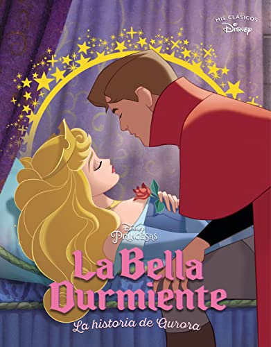 La Bella Durmiente. La historia de Aurora (Mis Clásicos Disney) (Los clásicos Disney) von CLIPER PLUS