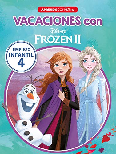Vacaciones con Frozen II. Empiezo infantil (4 años) (Disney. Cuaderno de vacaciones): -: - (Aprendo con Disney) von CLIPER PLUS