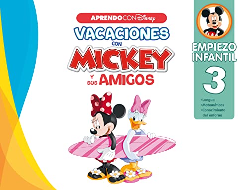 Vacaciones con Mickey y sus amigos. Empiezo infantil (3 años) (Disney. Cuaderno de vacaciones): Lengua, Matemáticas y Conocimiento del entorno (Aprendo con Disney)