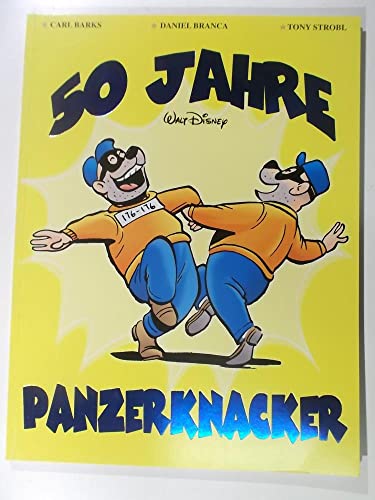 50 Jahre Panzerknacker 50 Jahre Panzerknacker