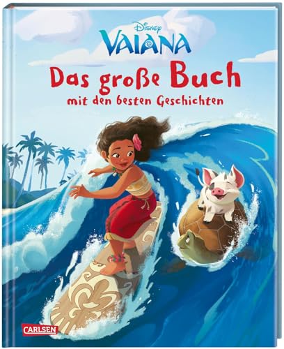 Disney: Vaiana – Das große Buch mit den besten Geschichten: Das Buch zum Film - mit zwei zauberhaften Zusatzgeschichten! (Disney - Das große Buch mit den besten Geschichten) Disney: Vaiana – Das große Buch mit den besten Geschichten: Das Buch zum Film - mit zwei zauberhaften Zusatzgeschichten! (Disney - Das große Buch mit den besten Geschichten)