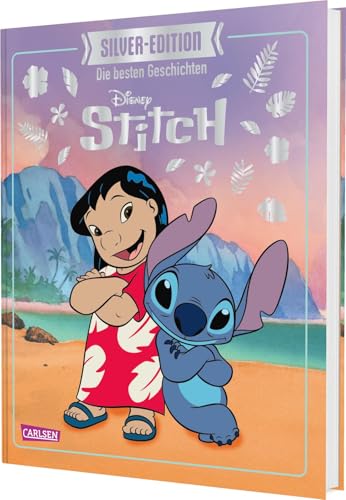 Disney Silver-Edition: STITCH (Geschichten mit Lilo & Stitch): Das große Buch mit den besten Geschichten | Vorlesebuch für Jungen und Mädchen ab 4 Jahren mit dem beliebten Alien Stitch von Carlsen