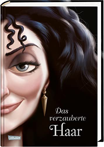 Disney Villains 5: Das verzauberte Haar: Das Märchen von Rapunzel und ihrer Stiefmutter (5)