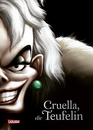 Disney Villains 7: Cruella, die Teufelin: Die Geschichte der Bösewichtin aus "101 Dalmatiner" (7) von Carlsen