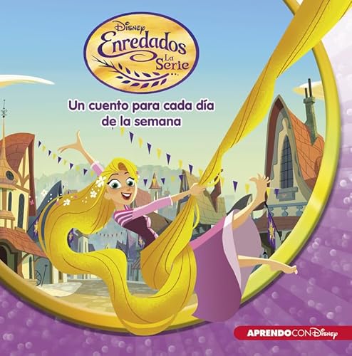Enredados. La serie : un cuento Disney para cada día de la semana (Aprendo con Disney) von CLIPER PLUS