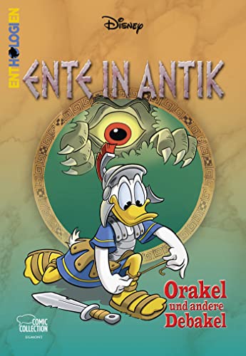 Enthologien 03: Ente in Antik - Orakel und andere Debakel von Egmont Comic Collection
