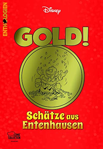 Enthologien 52: GOLD! - Schätze aus Entenhausen (52) von Egmont Comic Collection