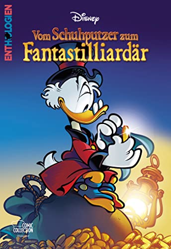 Enthologien Spezial 04: Onkel Dagobert - Vom Schuhputzer zum Fantastilliardär von Egmont Comic Collection