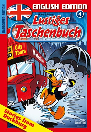 Lustiges Taschenbuch English Edition 04: Stories from Duckburg Lustiges Taschenbuch English Edition 04: Stories from Duckburg von Egmont Comic Collection
