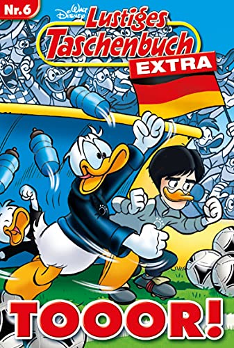 Egmont Ehapa Media Lustiges Taschenbuch Extra - Fußball 06: Tooor! Egmont Ehapa Media Lustiges Taschenbuch Extra - Fußball 06: Tooor!