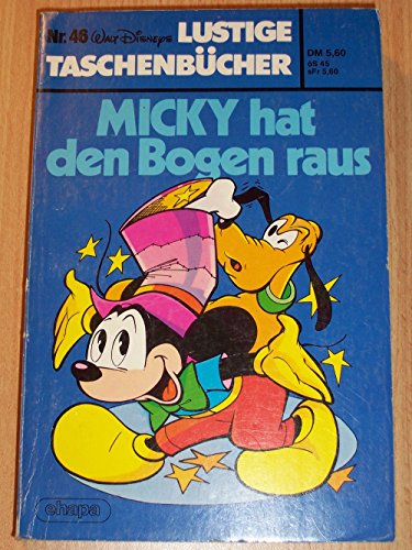 Lustiges Taschenbuch LTB Nr. 46 - Micky hat den Bogen raus Lustige Taschenbücher