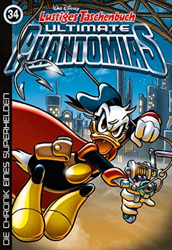 Lustiges Taschenbuch Ultimate Phantomias 34: Die Chronik eines Superhelden von Egmont Ehapa Media