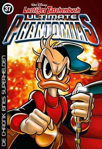 Lustiges Taschenbuch Ultimate Phantomias 37: Die Chronik eines Superhelden Lustiges Taschenbuch Ultimate Phantomias 37: Die Chronik eines Superhelden von Egmont Ehapa Media