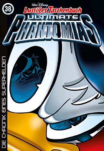 Lustiges Taschenbuch Ultimate Phantomias 38: Die Chronik eines Superhelden von Egmont Ehapa Media