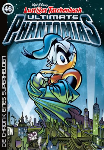 Lustiges Taschenbuch Ultimate Phantomias 46: Die Chronik eines Superhelden