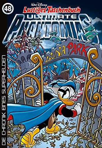 Lustiges Taschenbuch Ultimate Phantomias 48: Die Chronik eines Superhelden von Egmont Ehapa Media