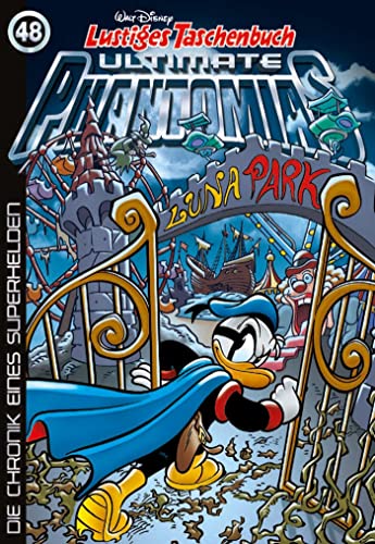 Lustiges Taschenbuch Ultimate Phantomias 48: Die Chronik eines Superhelden