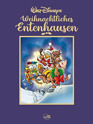 Walt Disneys Weihnachtliches Entenhausen Walt Disneys Weihnachtliches Entenhausen von Egmont Comic Collection