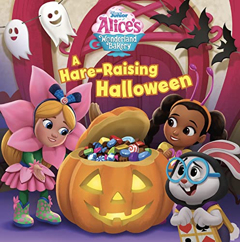 Alice's Wonderland Bakery A Hare-Raising Halloween von Disney Press