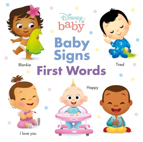 Disney Baby: Baby Signs: First Words Disney Baby: Baby Signs: First Words