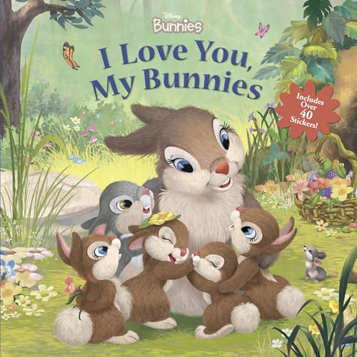 Disney Bunnies: I Love You, My Bunnies Reissue with Stickers Disney Bunnies: I Love You, My Bunnies Reissue with Stickers