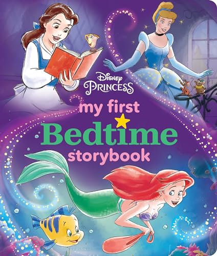 Disney Princess My First Bedtime Storybook Disney Princess My First Bedtime Storybook