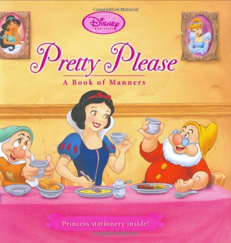 Disney Princess Pretty Please: A Book of Manners Disney Princess Pretty Please: A Book of Manners