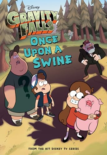 Gravity Falls Once Upon a Swine (Gravity Falls Chapter Book, Band 2)