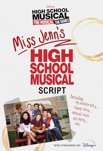 HSMTMTS: Miss Jenn's High School Musical Script von Disney
