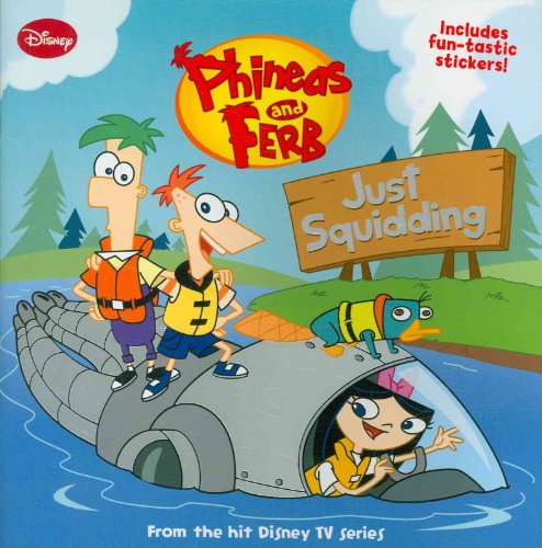 Phineas and Ferb Just Squidding (Disney: Phineas and Ferb)
