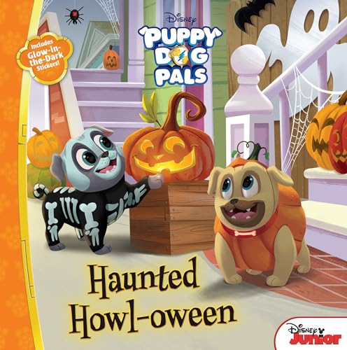 Puppy Dog Pals: Haunted Howloween: With Glow-in-the-Dark Stickers! Puppy Dog Pals: Haunted Howloween: With Glow-in-the-Dark Stickers! von Disney