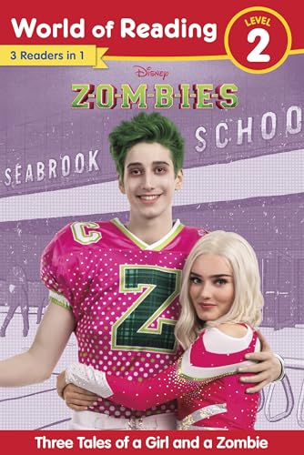 World of Reading: Disney Zombies: Three Tales of a Girl and a Zombie, Level 2: Three Tales of a Girl and a Zombie, Zoms Vs. Poms World of Reading: Disney Zombies: Three Tales of a Girl and a Zombie, Level 2: Three Tales of a Girl and a Zombie, Zoms Vs. Poms