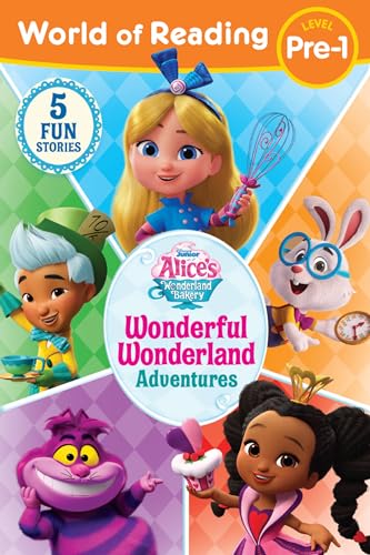 World of Reading: Alice's Wonderland Bakery: Wonderful Wonderland Adventures, Level Pre-1 (Alice's Wonderland Bakery: World of Reading, Level Pre-1) von Disney Press