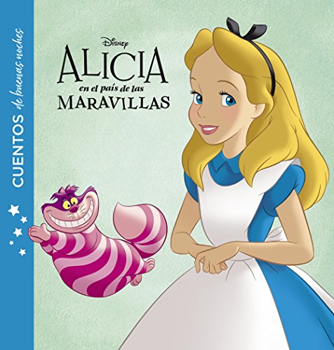 Alicia en el país de las maravillas. Cuentos de buenas noches Alicia en el país de las maravillas. Cuentos de buenas noches