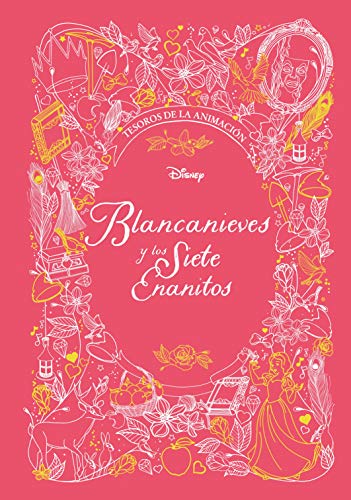 Blancanieves y los Siete Enanitos. Tesoros de la animación (Disney. Tesoros de la animación) von Libros Disney