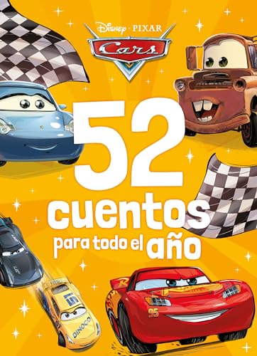 Cars. 52 cuentos para todo el año: Recopilatorio de cuentos (Disney. Cars) von Libros Disney