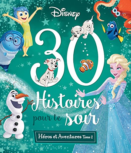 DISNEY - 30 Histoires pour le soir - Héros et Aventures Tome 2 von DISNEY HACHETTE