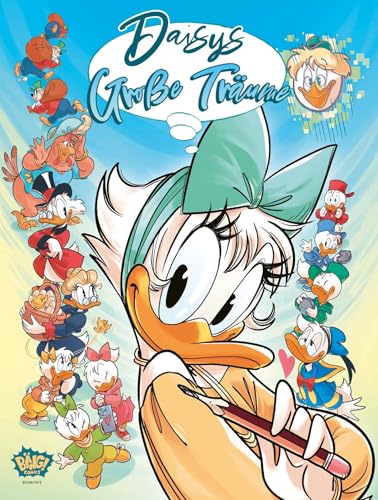 Daisys große Träume: Ein Jubiläums-Comic für Daisy Duck von Egmont Bäng