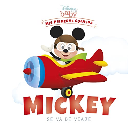 Disney Baby. Mickey se va de viaje: Mis primeros cuentos von Libros Disney