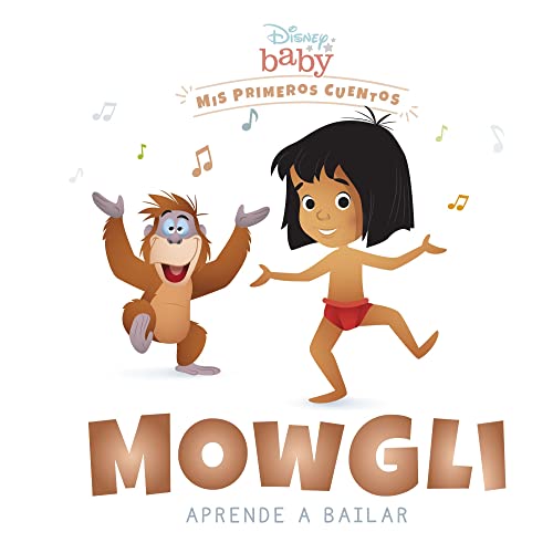 Disney Baby. Mowgli aprende a bailar: Mis primeros cuentos