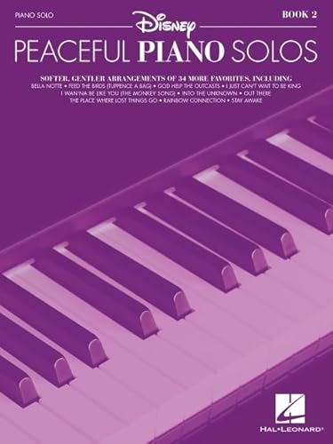 Disney Peaceful Piano Solo - Book 2: Piano Solo: Softer, Gentler, Arrangements of 34 More Favorites von HAL LEONARD
