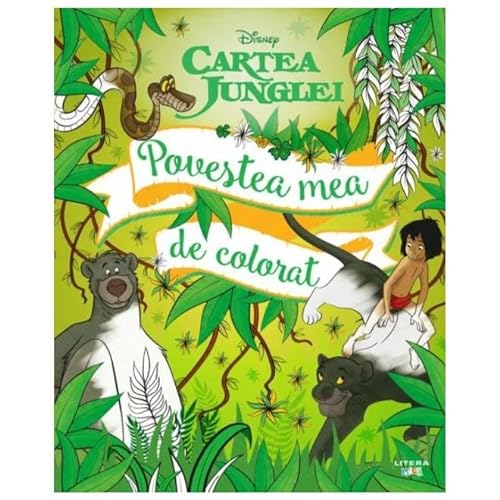 Disney. Cartea Junglei. Povestea Mea De Colorat von Litera Mica