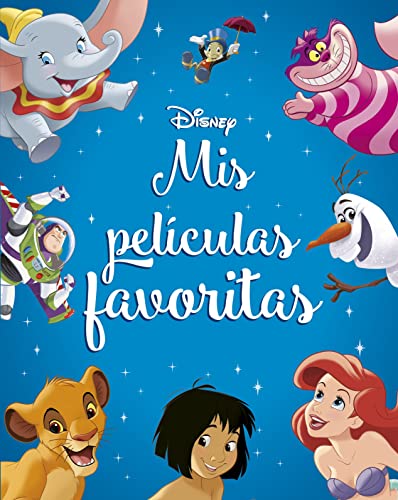 Disney. Mis películas favoritas: Recopilatorio de cuentos (Disney. Otras propiedades)