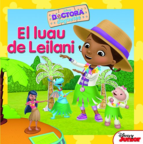 Dra Juguetes. El luau de Leilani: Cuento (Disney. Doctora Juguetes) von Libros Disney