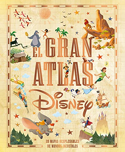 El gran atlas Disney: Libro ilustrado (Disney. Otras propiedades) von Libros Disney