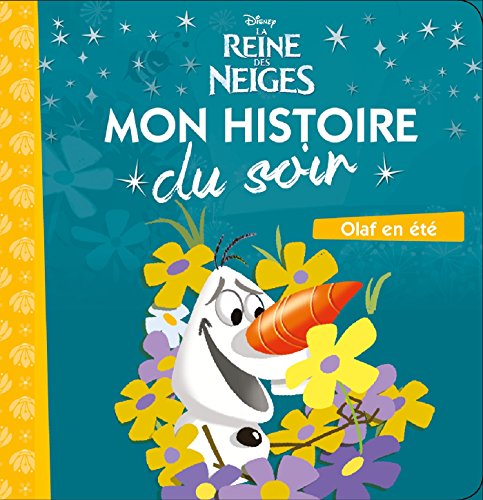 LA REINE DES NEIGES - Mon Histoire du Soir - Olaf en été - Disney LA REINE DES NEIGES - Mon Histoire du Soir - Olaf en été - Disney von DISNEY HACHETTE