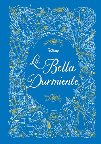 La Bella Durmiente. Tesoros de la animación (Disney. Tesoros de la animación) von Libros Disney