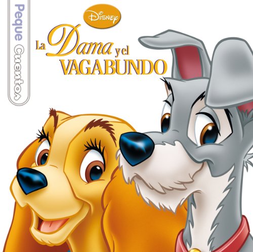 La Dama y el Vagabundo. Pequecuentos La Dama y el Vagabundo. Pequecuentos von Libros Disney